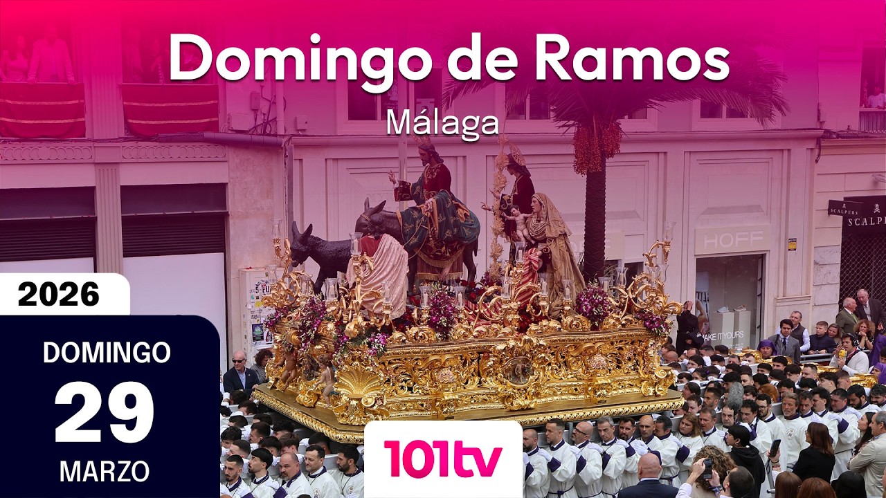 🔴 En directo | Domingo de Ramos en M&aacute;laga | Semana Santa 2026 | Parte 1
