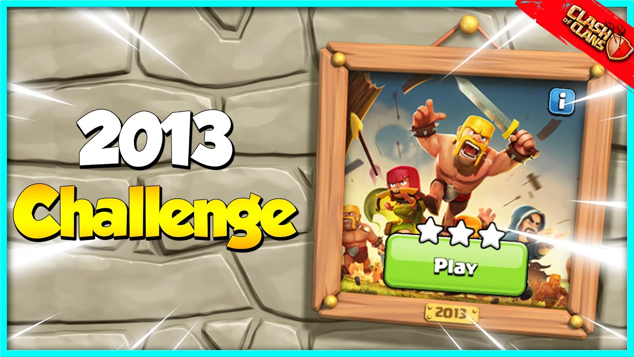 3 Star the 2013 Challenge Day 2 | Clash of Clans