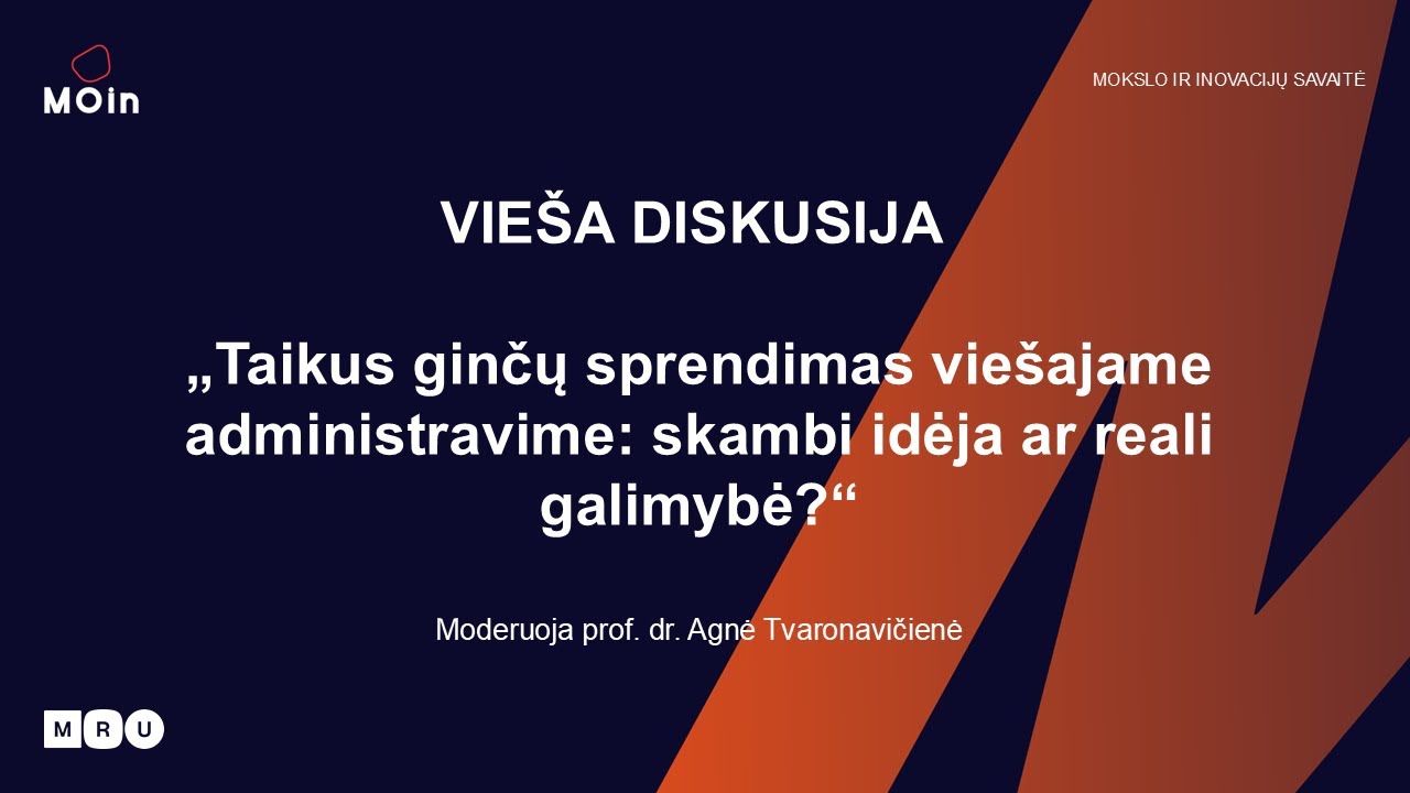 Diskusija „Taikus ginčų sprendimas viešajame administravime: skambi idėja ar reali galimybė?“