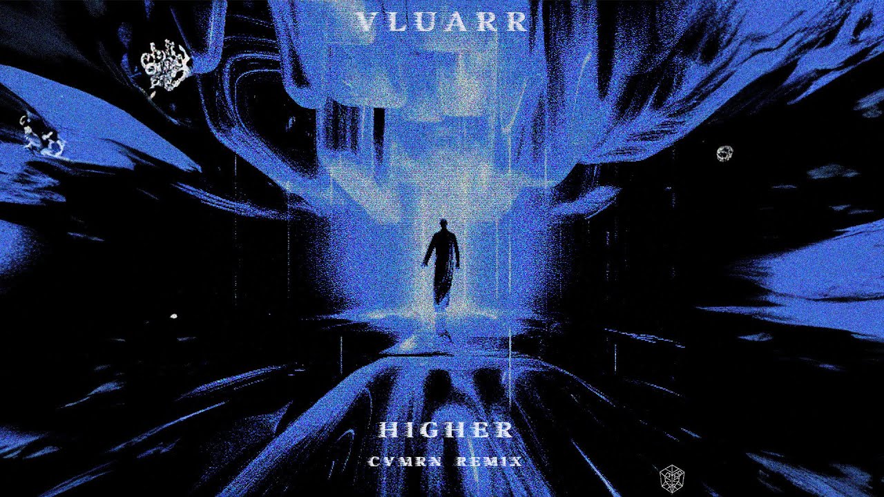 Vluarr - Higher (CVMRN Remix)