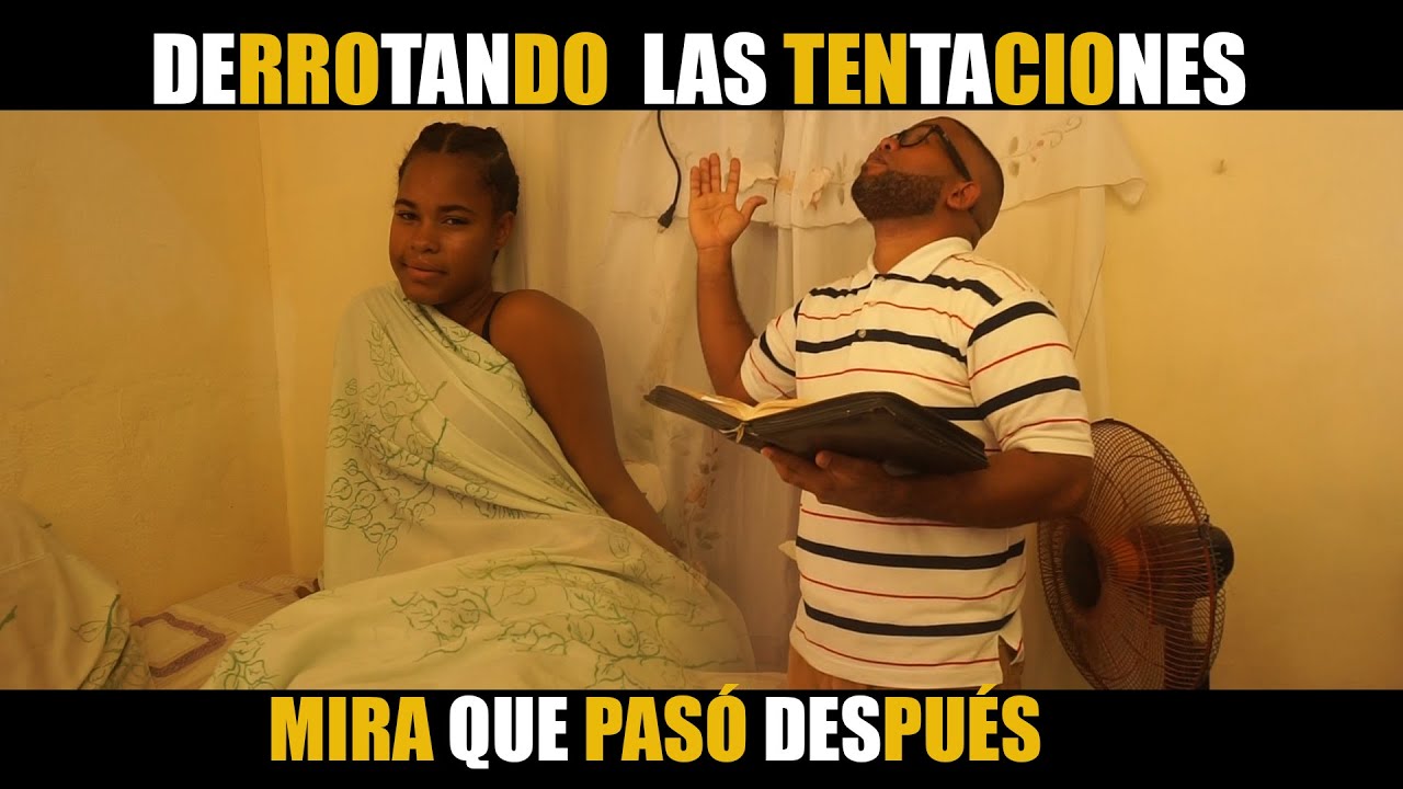 DERROTANDO LAS TENTACIONES / MIRA QUE PASO DESPUES.