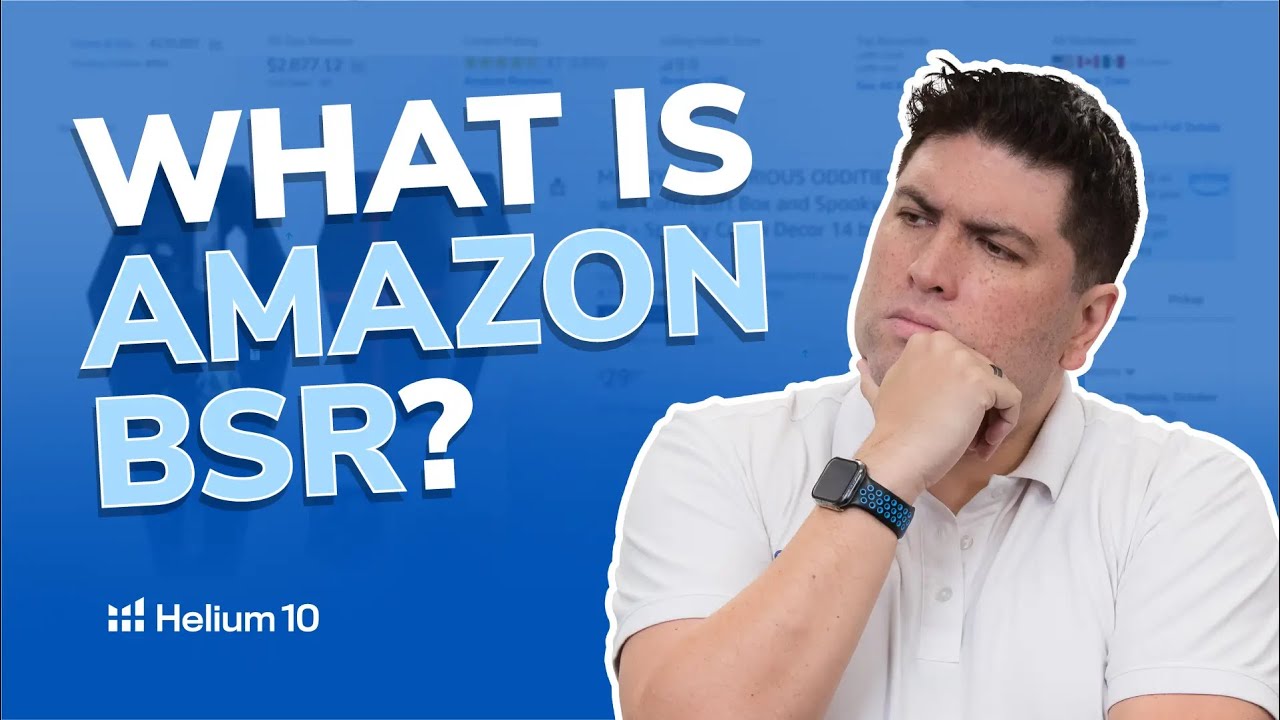 What is Amazon BSR (Best Sellers Rank)? | Amazon 101