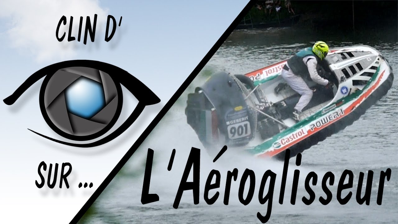 [Clin d'Oeil sur] L'aéroglisseur - En lévitation à 140km/h