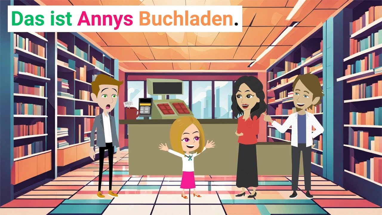 Will Anny eine Buchladenbesitzerin werden? - Deutsch lernen mit spa - Deutsch Anny