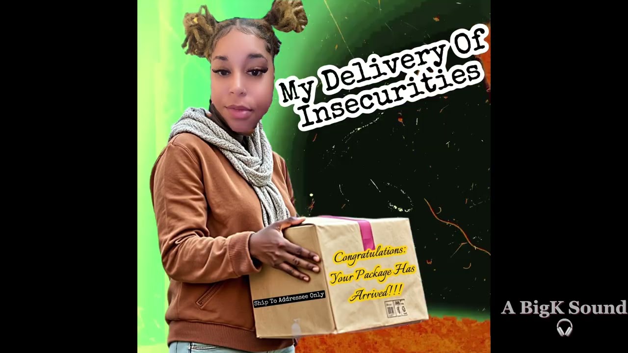 My Delivery Of Insecurities “