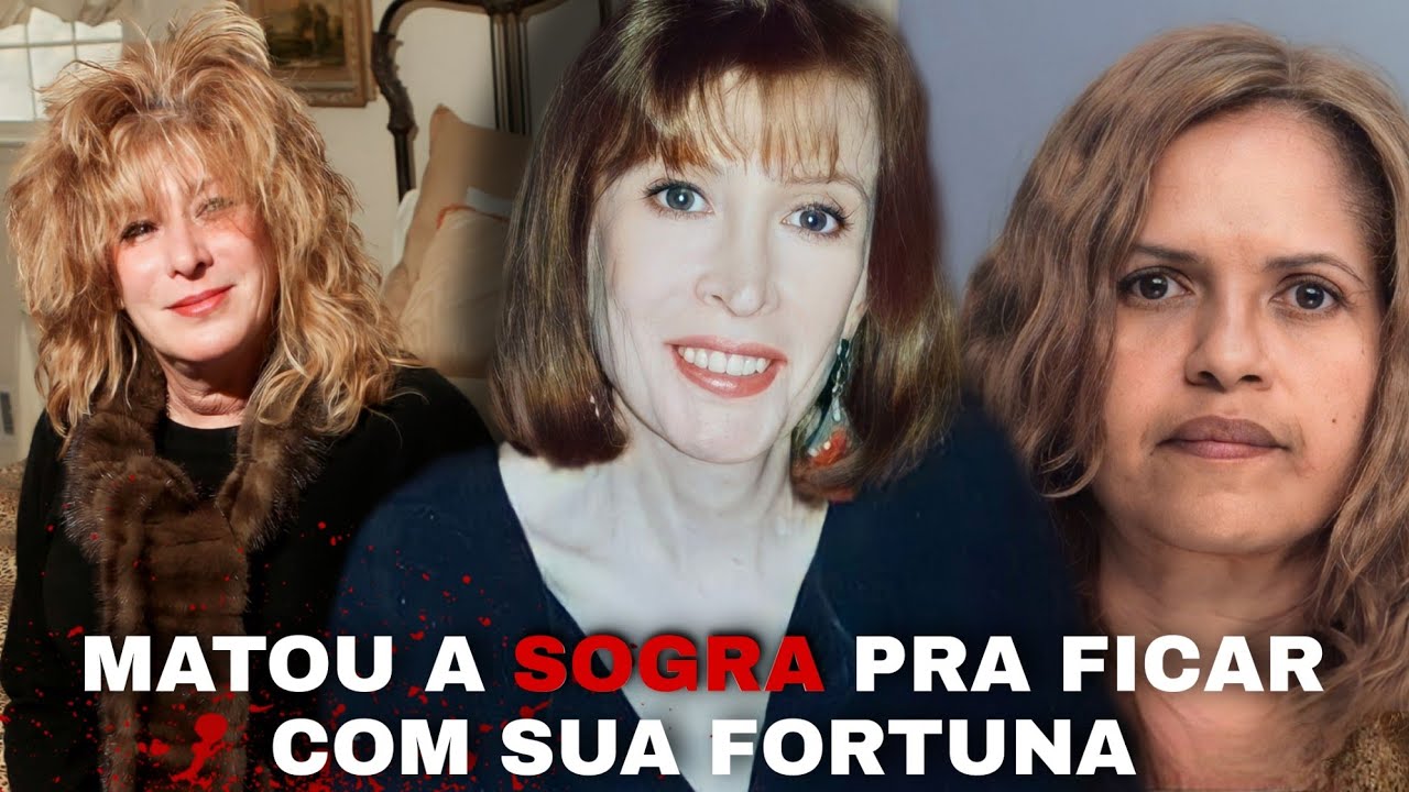 NORA M4T4 A PRÓPRIA SOGRA PARA FICAR COM SEU DINHEIRO | CASO FAMÍLIA NADELL