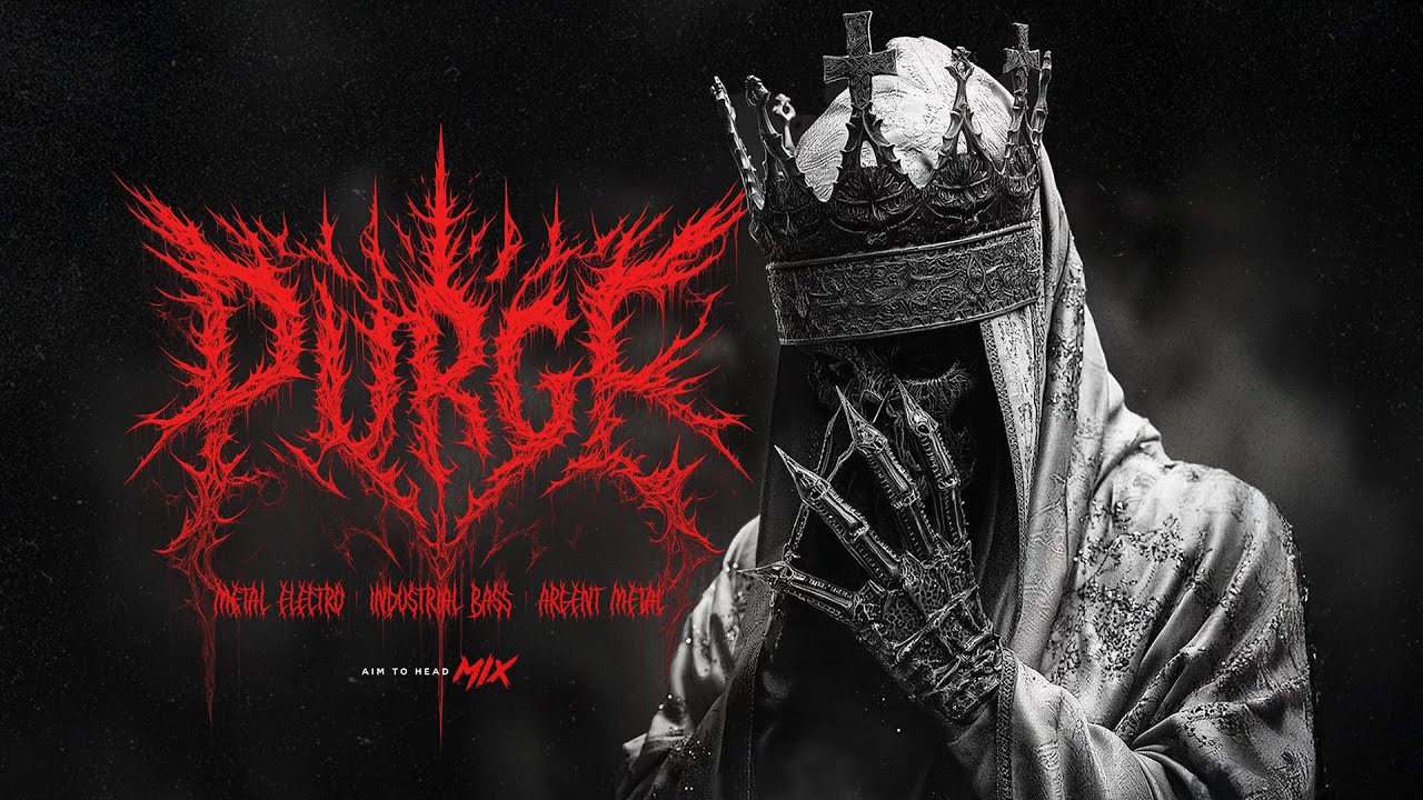 &dagger; PURGE &dagger; | Aggressive Metal Electro / Argent Metal / Industrial Metal Mix