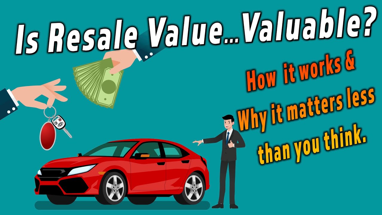 Resale Value: Myth vs Reality | Why It Matters Less Than You Think