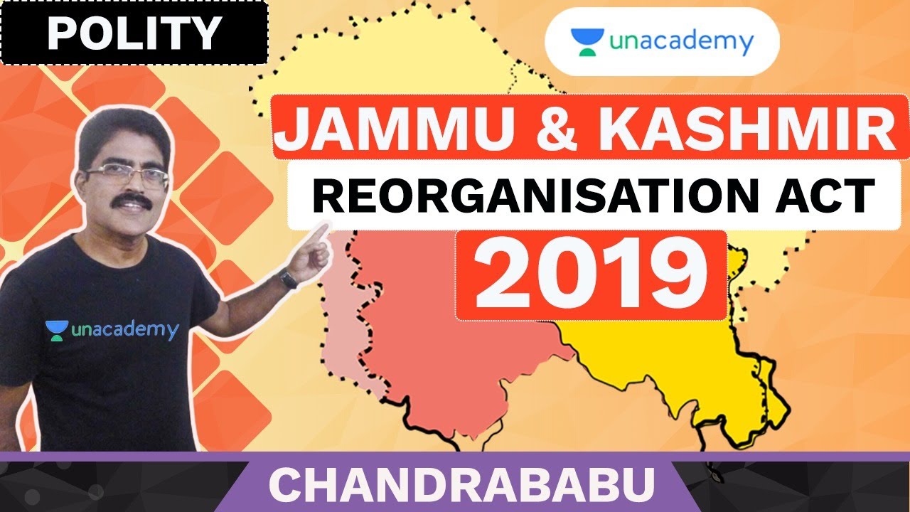 Jammu & Kashmir Reorganisation Act,2019 | Chandrababu