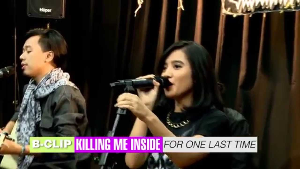 B-CLIP #93 KILLING ME INSIDE - For One Last Time