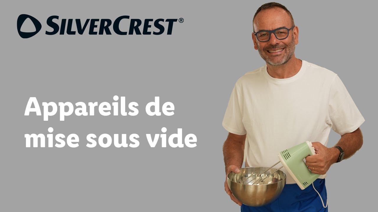 Cuisine 👩‍🍳 | Appareils de mise sous vide - SILVERCREST en vente chez Lidl !