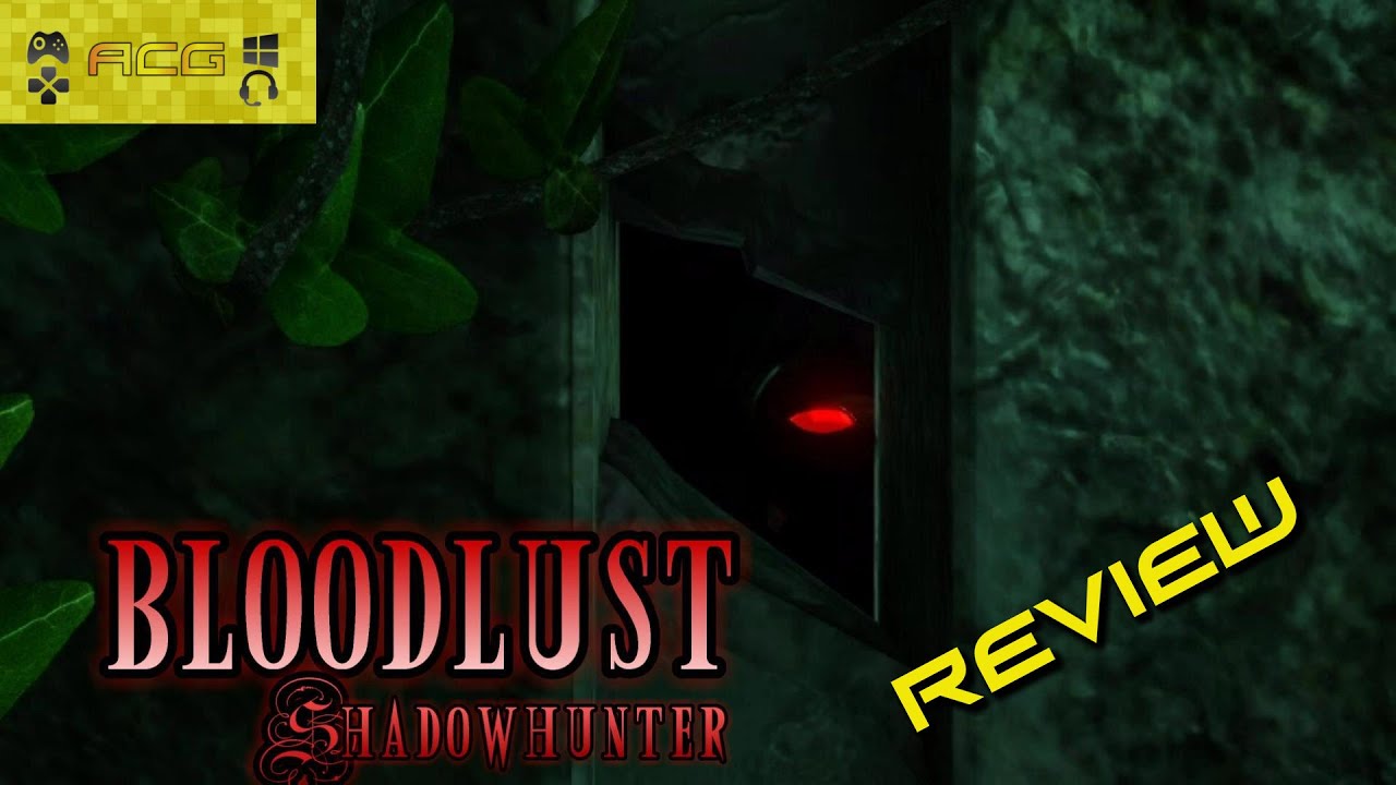 BloodLust Shadowhunter Review PC 