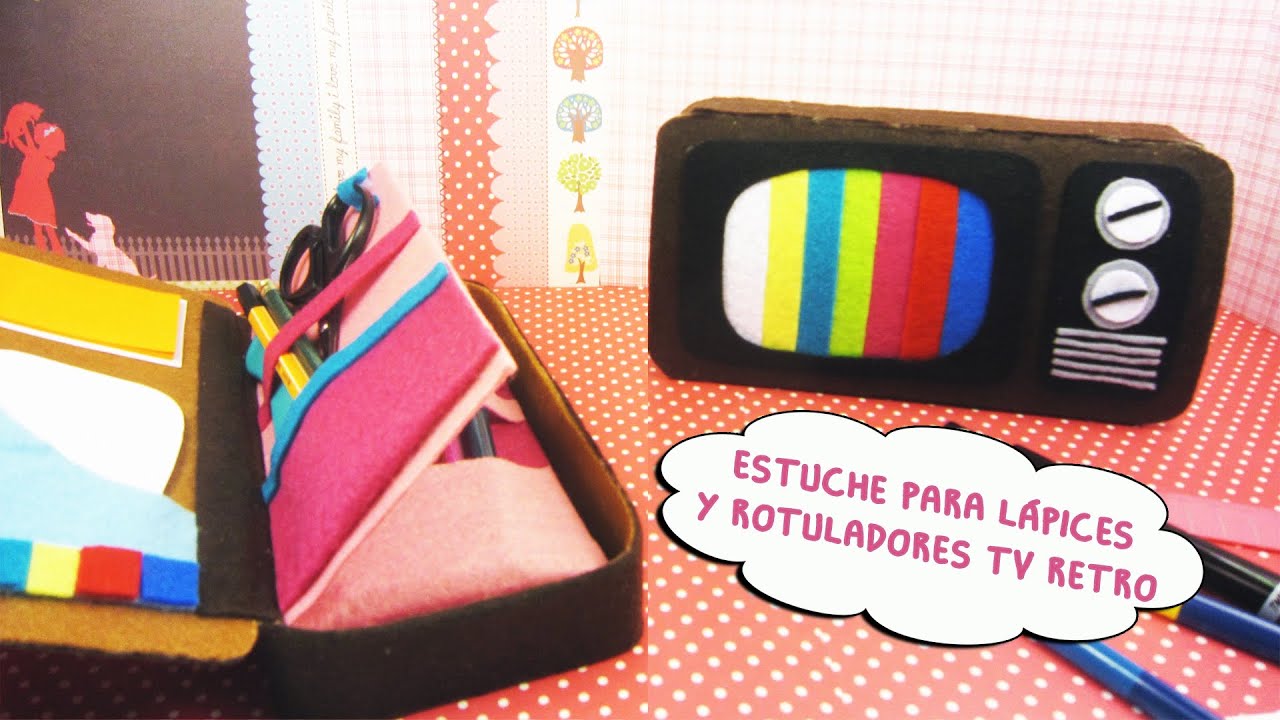 ESTUCHE para Lápices y TV Retro - LAPICERA EPISODIO #1 / Manualidades aPasos