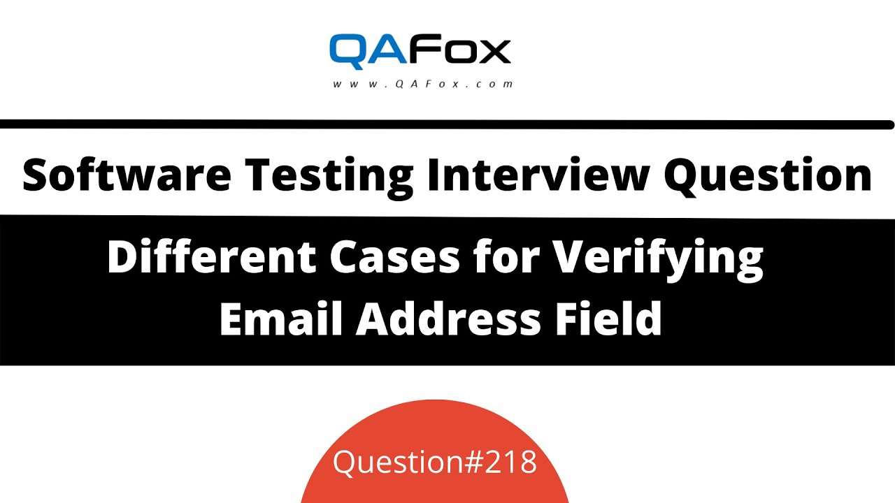 What are the different cases for verifying email address? (Software Testing Interview Question #218)