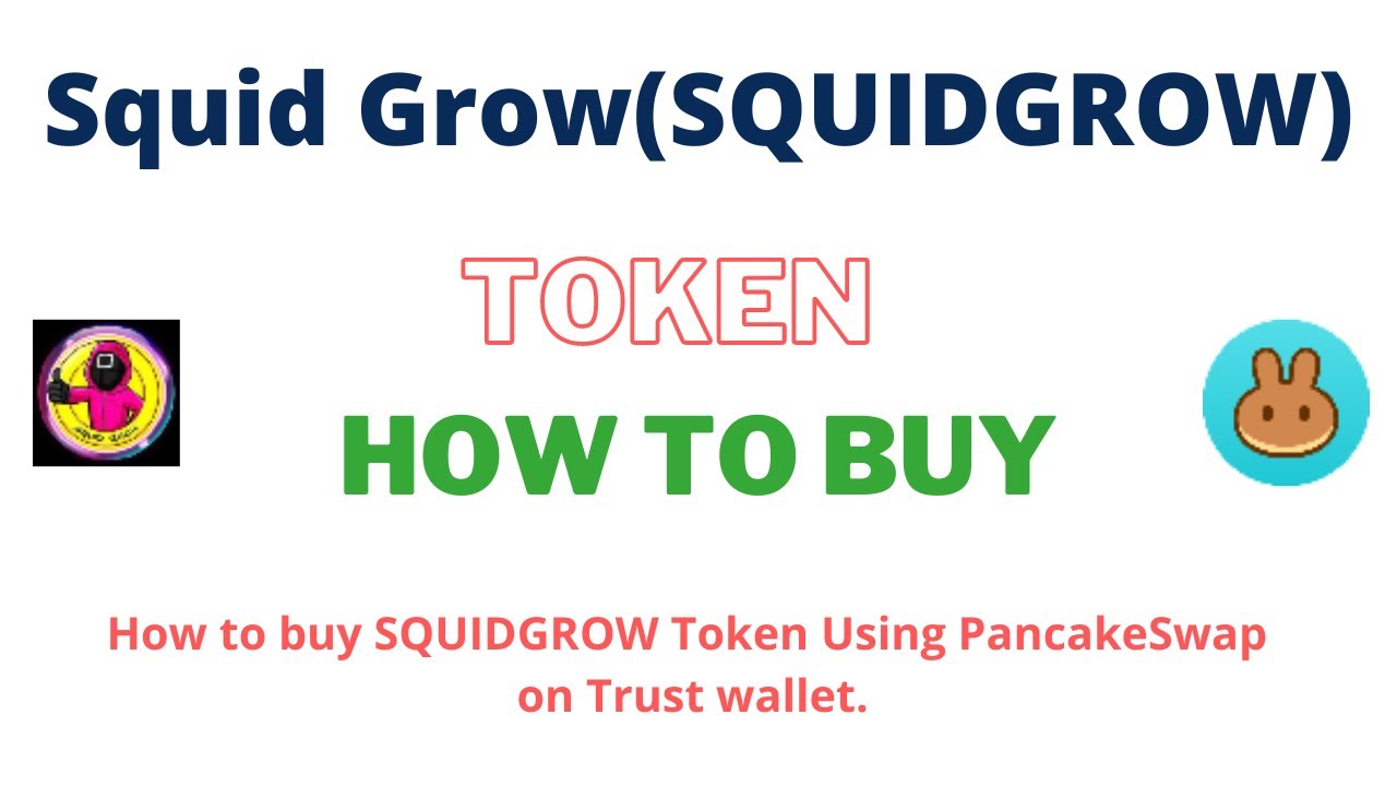 How to Buy Squid Grow Token (SQUIDGROW) Using PancakeSwap On Trust Wallet OR MetaMask Wallet