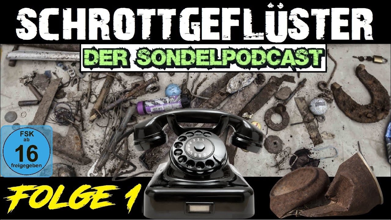 Sondeln - 🎧 Schrottgeflüster - Der Podcast  (1️⃣) - ft.Silver King -Adventflatulenz- Metalldetektor