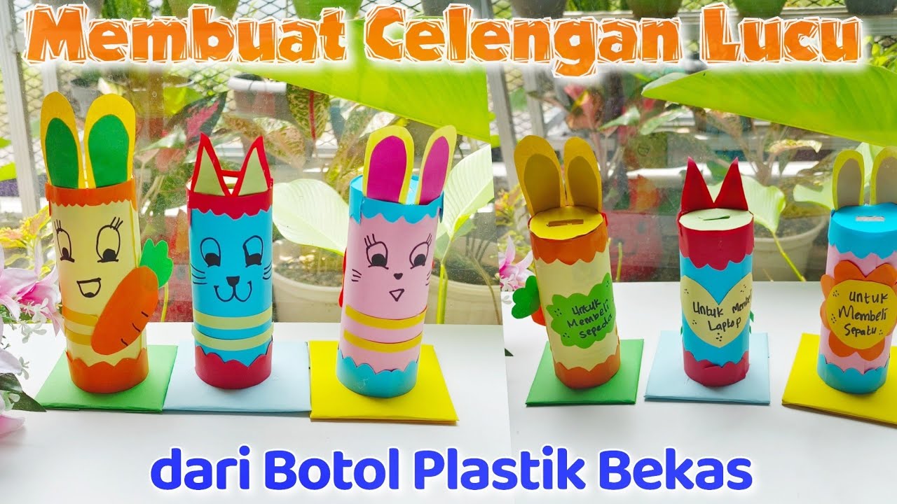 Membuat Celengan Lucu dari Botol Plastik Bekas