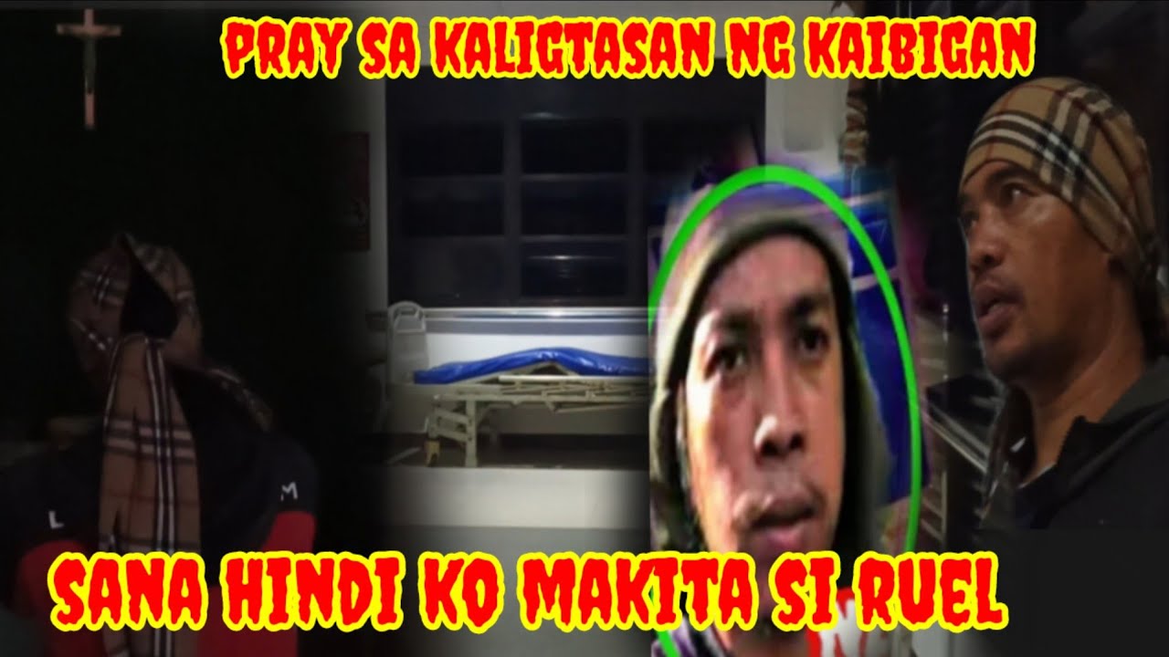 Pray para sa kaibigan, ako babali sa liig mo ruel,,, fb Edwin adventure