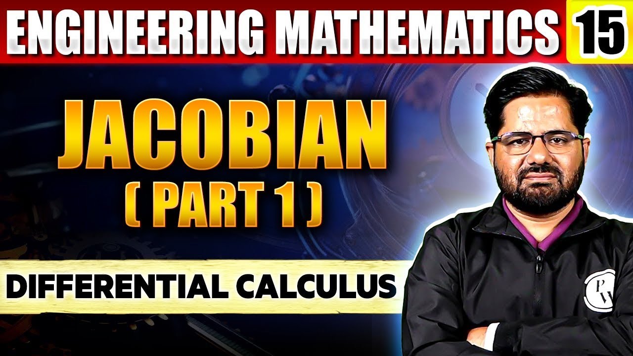 Differential Calculus Engineering Mathematics 15 | Jacobian Part - 1| Semester Exam