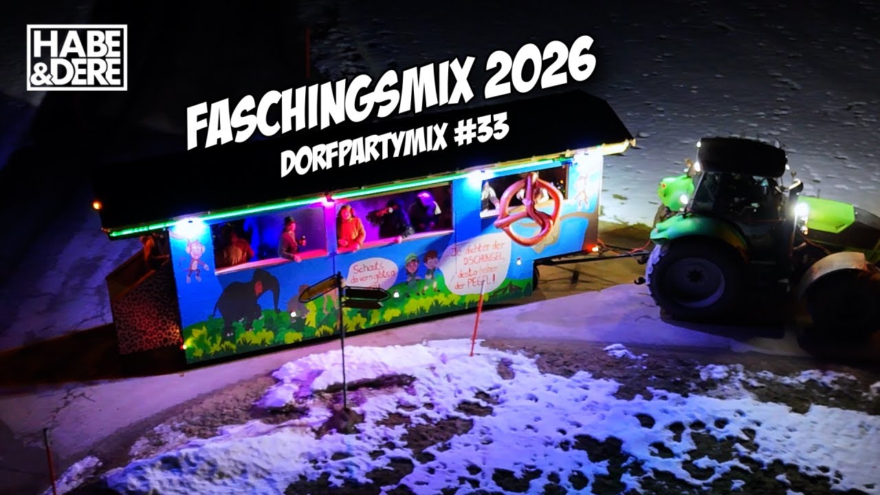 Habe & Dere Dorfpartymix #33 (Faschings Edit)