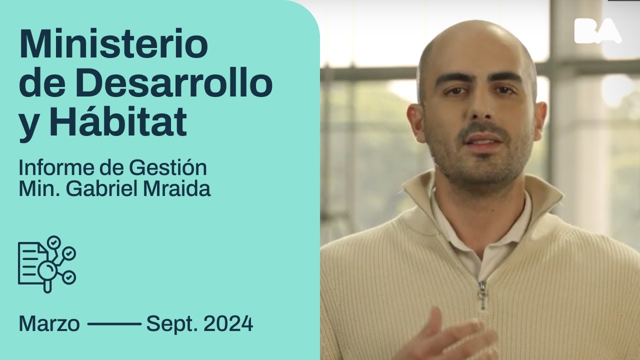 Informe de Gestión - Min. de Desarrollo Humano y Hábitat - Ministro Gabriel Mraida - Septiembre 2024