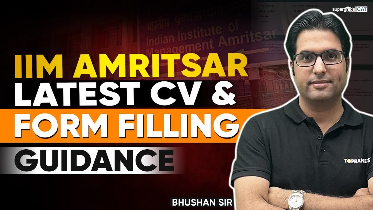 IIM Amritsar Latest CV & Form Filling | Admission Form Filling Guidance 2024 | IIM Amritsar 2024