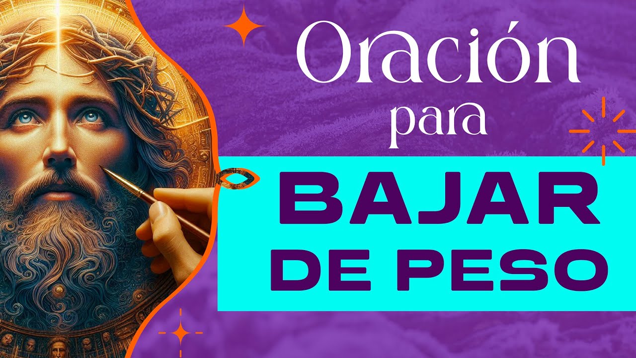 Oración para bajar de peso sanamente.