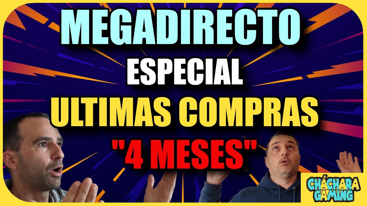 Mega directo ÚLTIMAS COMPRAS VIDEOJUEGOS 