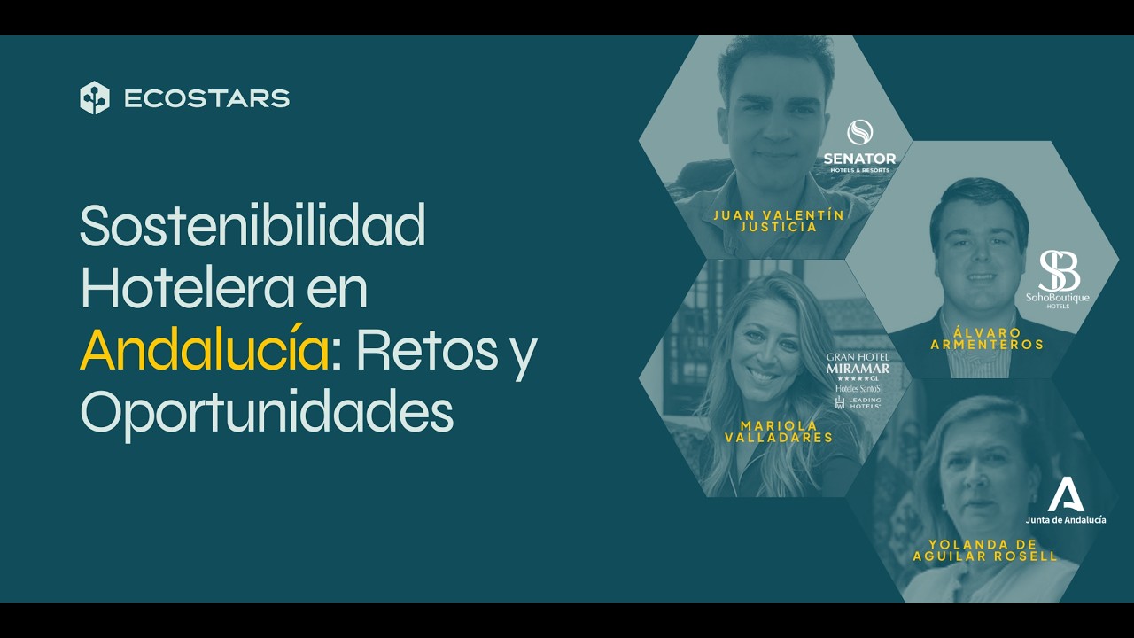 El futuro de la sostenibilidad hotelera en Andalucía – Webinar completo