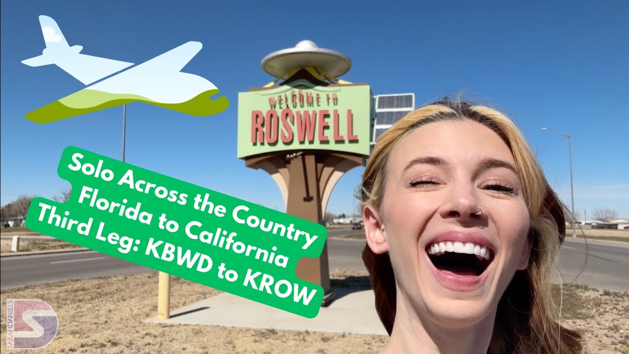 Solo Across the Country | Florida to California | Third Leg: KBWD to KROW