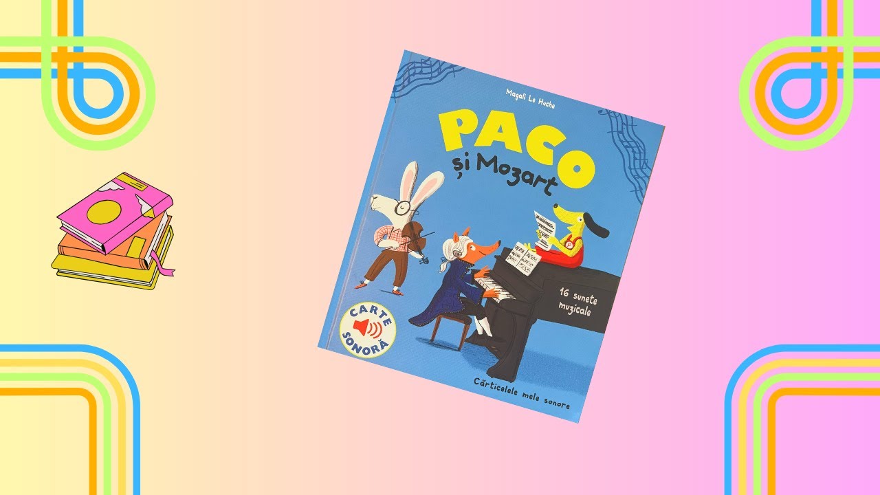 PACO si Mozart/Paco et Mozart. Apasa si Asculta - 16 sunete muzicale.