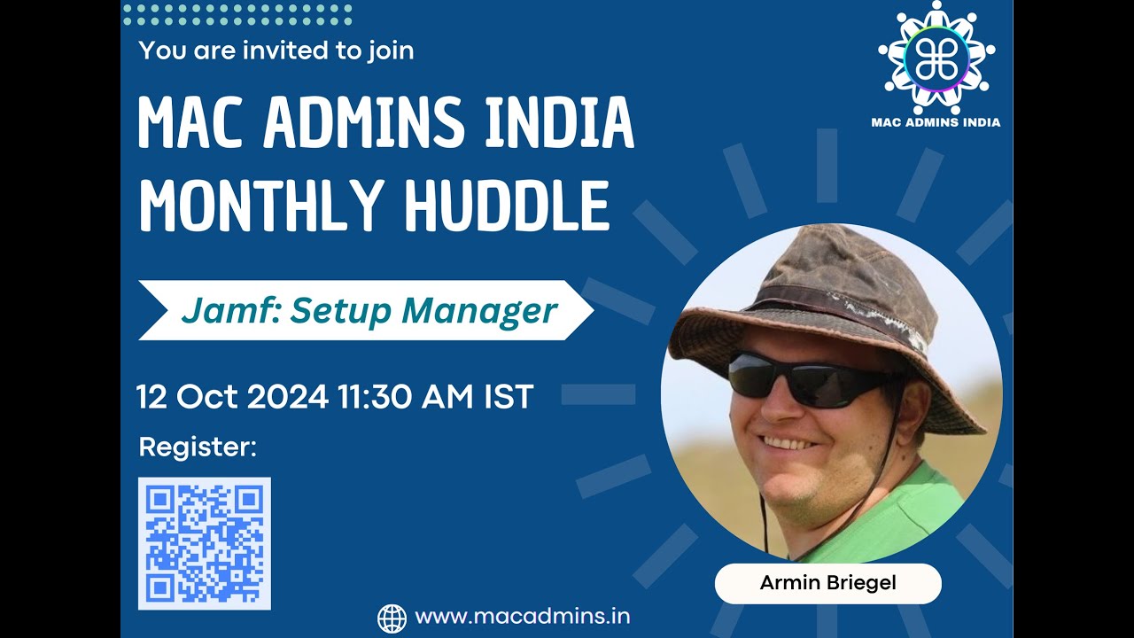 MacAdmins India Monthly Huddle - October 2024 with Armin Briegel | Jamf Setup Manager