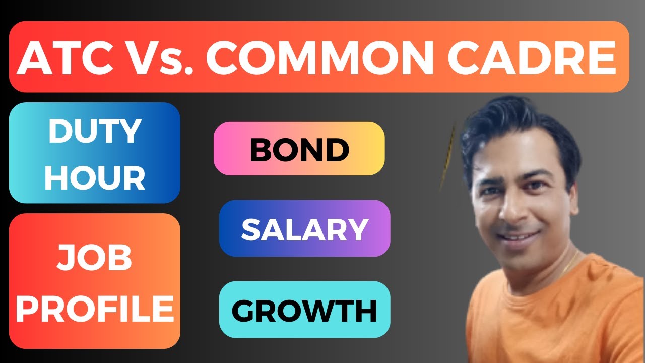 aai common cadre vs. aai atc\which one is better\job profile\salary\bond\