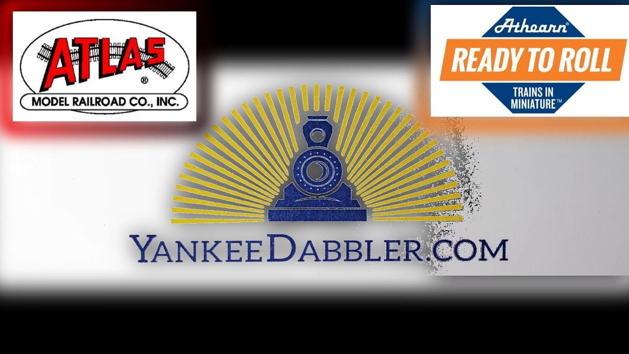 Yankee Dabbler New Arrivals, Athearn, Atlas