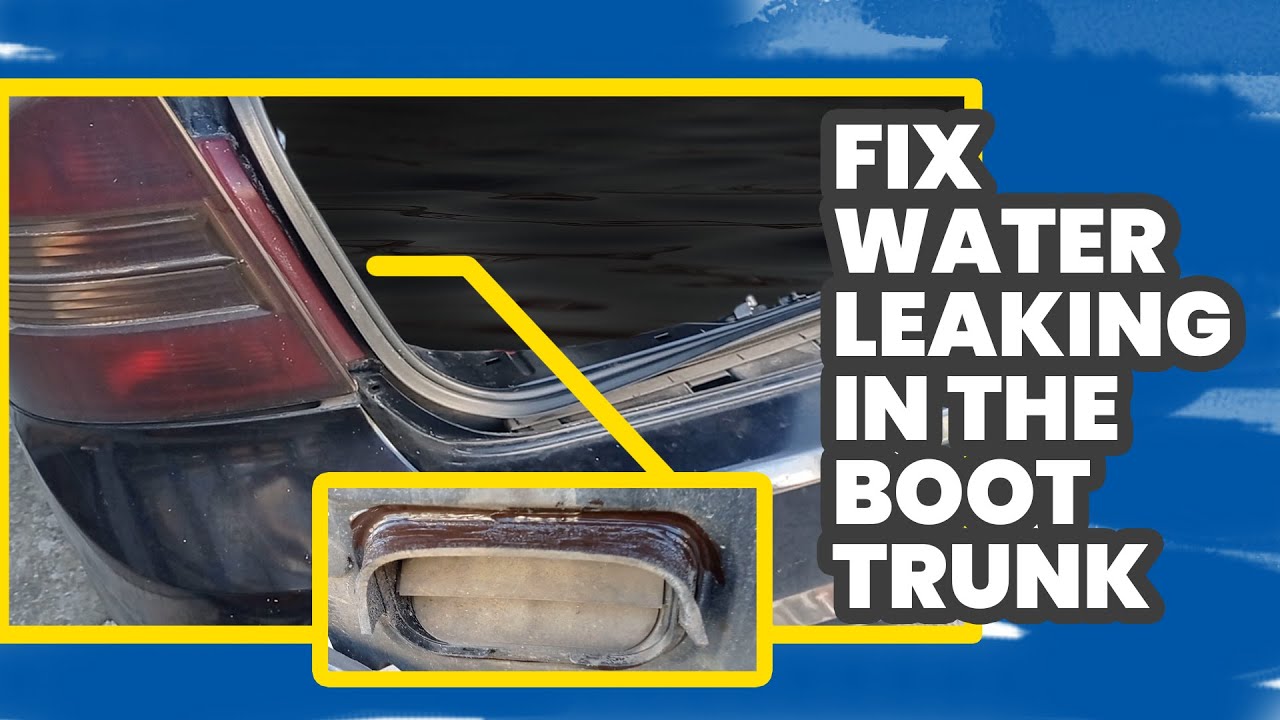 Fix Rain Water Leaking in the Boot Trunk Ford Focus Sedan