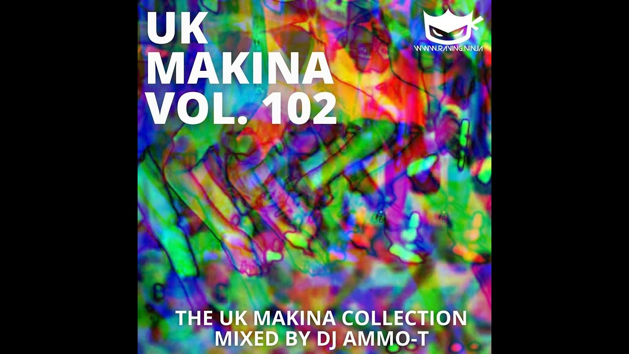 UK Makina Vol. 102 - Dj Ammo-T (WWW.RAVING.NINJA)