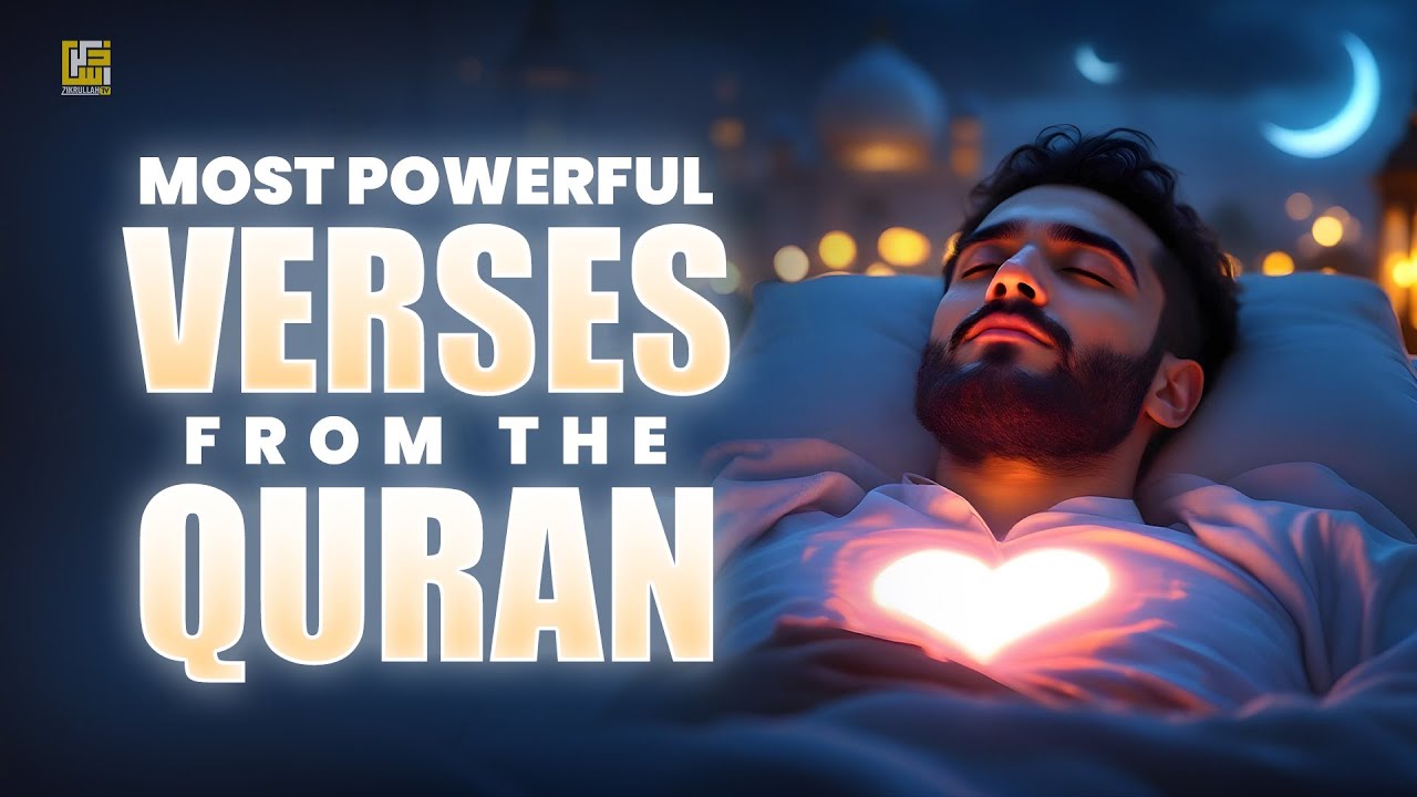MOST POWERFUL VERSES FROM THE QURAN | POWERFUL RUQYA | Zikrullah TV