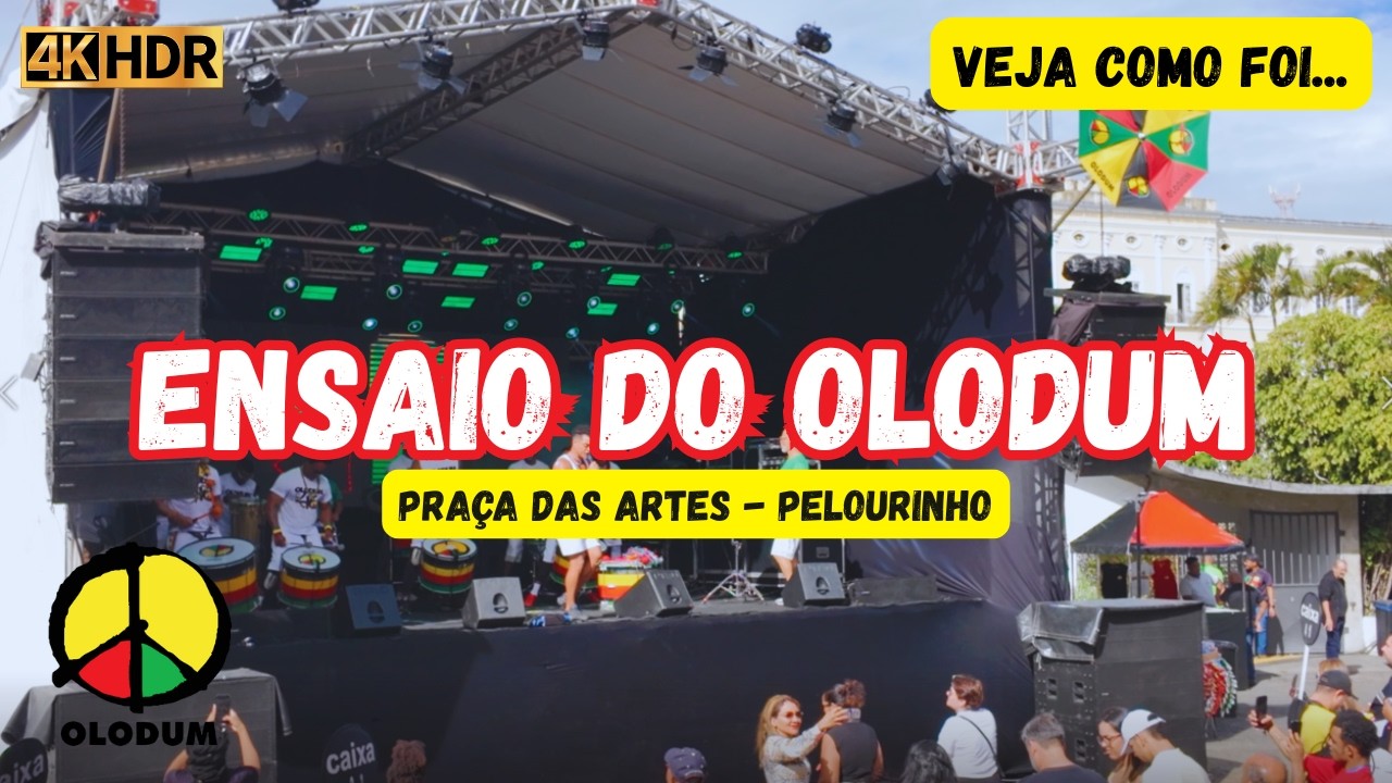 ENSAIO DO OLODUM - PRAÇA DAS ARTES / PELOURINHO ( JULHO 2025 )