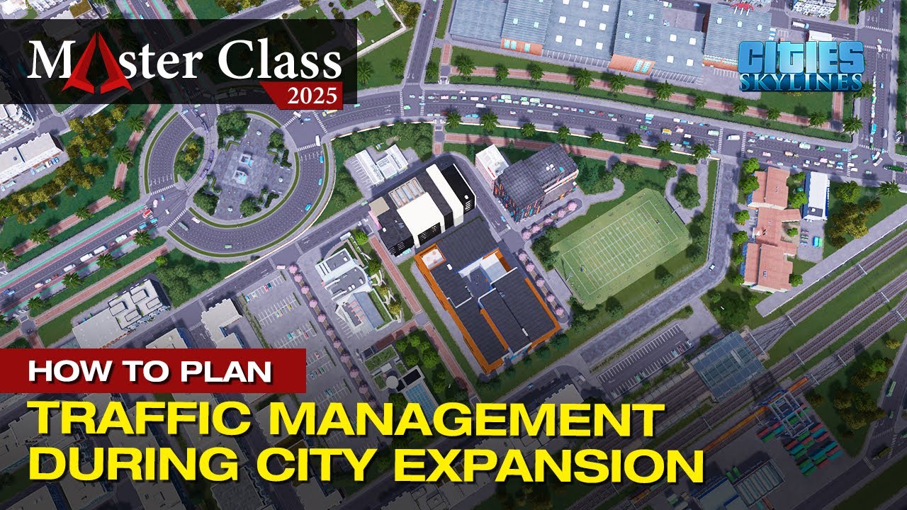 Traffic Management During City Expansion in Cities Skylines 1 | Master Class 2025 EP 23