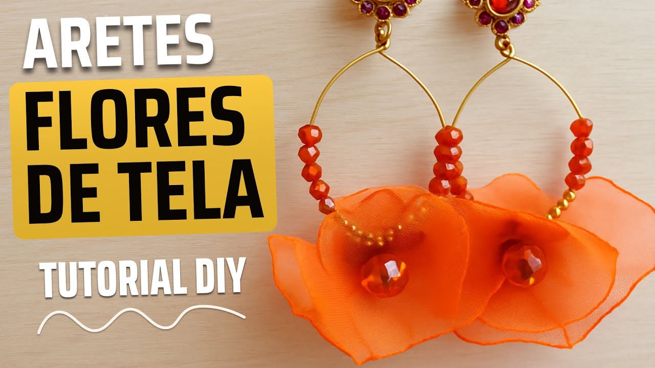 Aprende a hacer aretes de flores de tela súper fáciles y bonitos