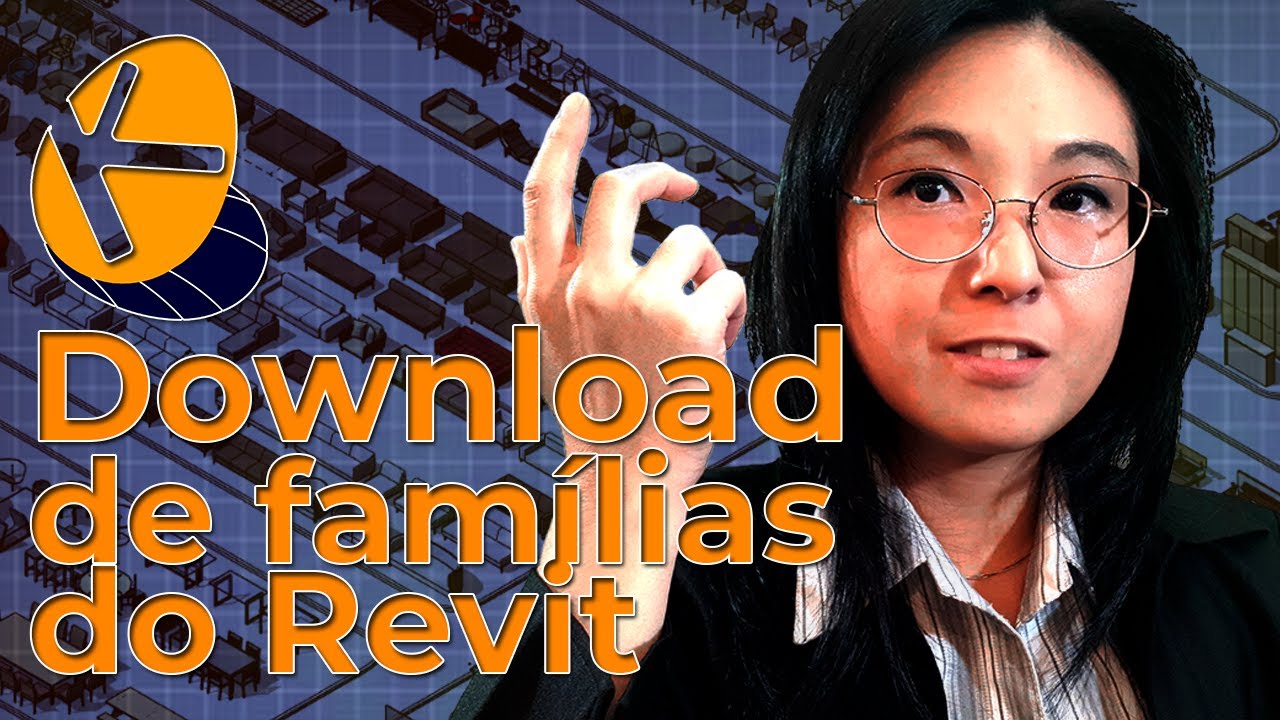 Download de famílias do Revit: Como encontrar componentes e formar a sua biblioteca de modo gratuito