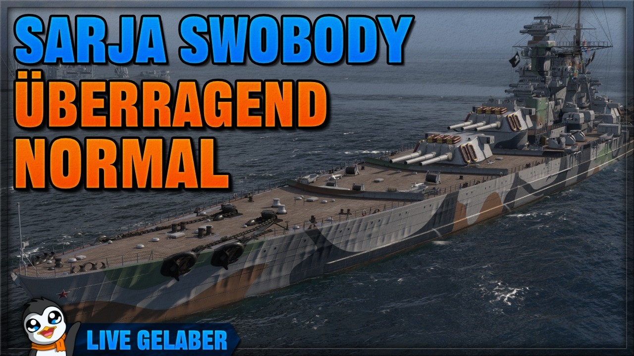 Ein Russe wie man ihn erwartet - Sarja Swobody - World of Warships [Live Gelaber]