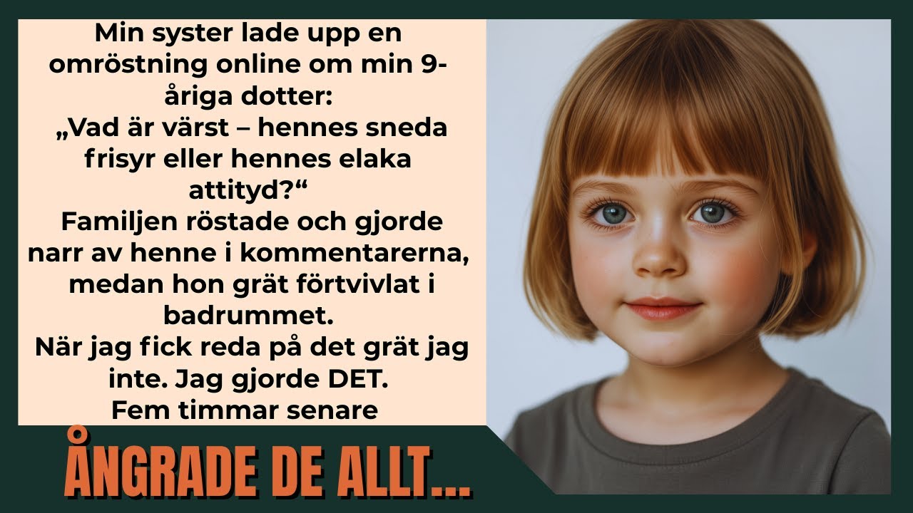 Min syster gjorde en omröstning om min dotter: ”Håret eller attityden?”