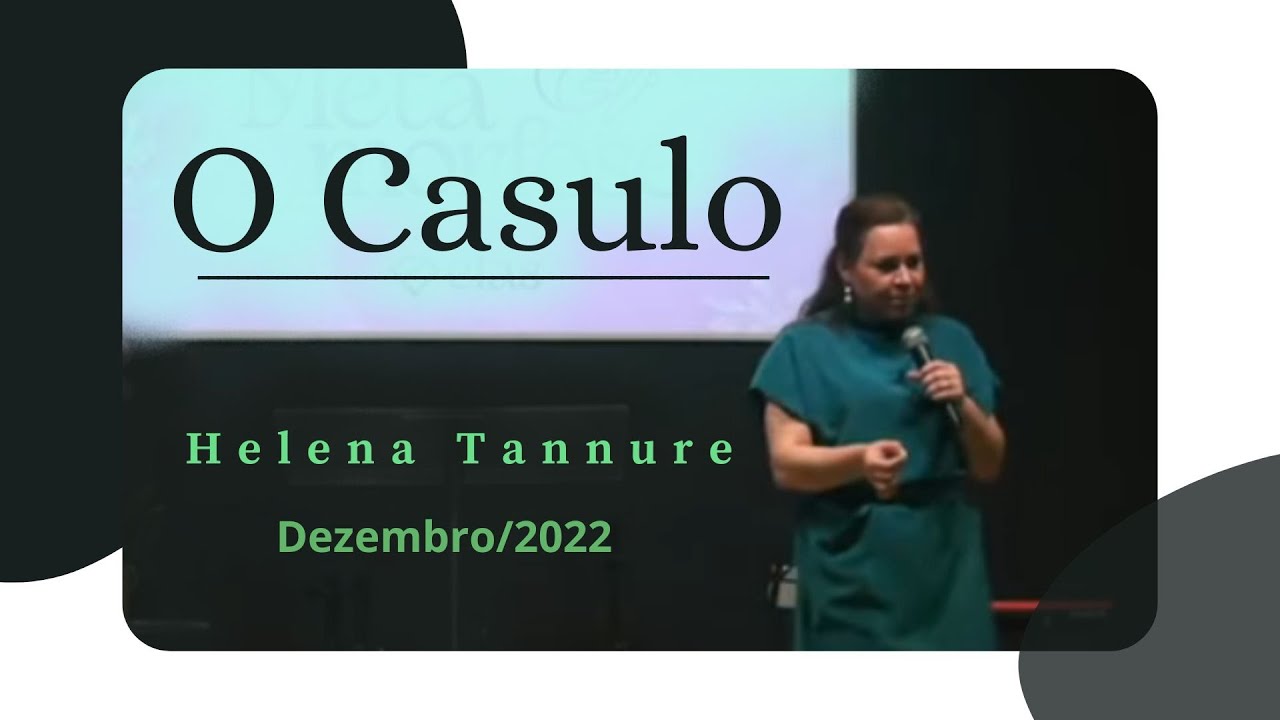 Helena Tannure - O Casulo
