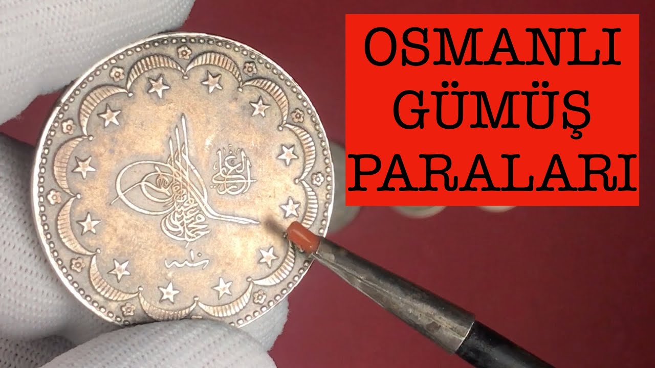 OSMANLI GÜMÜŞ PARALARI
