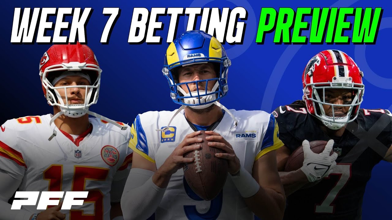 2025 NFL Week 7 Betting Preview | PFF NFL Show