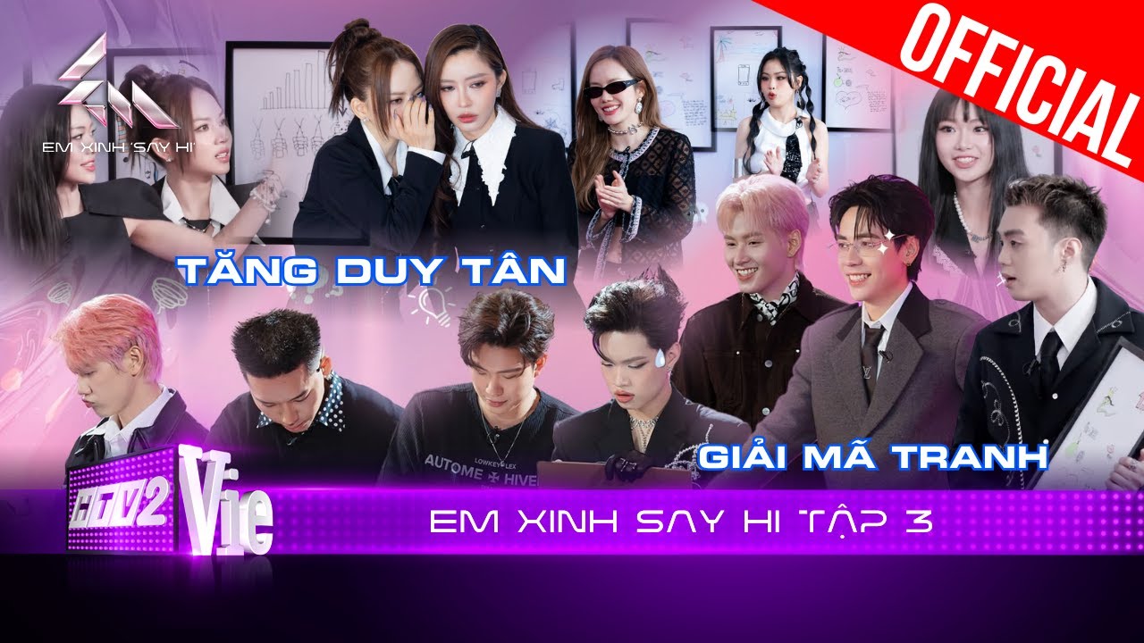 Cười nứt nẻ màn giải mã tranh lập đội với các Anh Trai, lộ diện đội hình livestage 2 |Em Xinh Say Hi