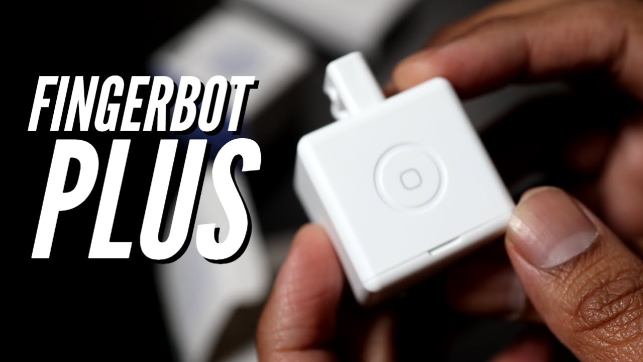 Fingerbot Plus - Another great smart device!