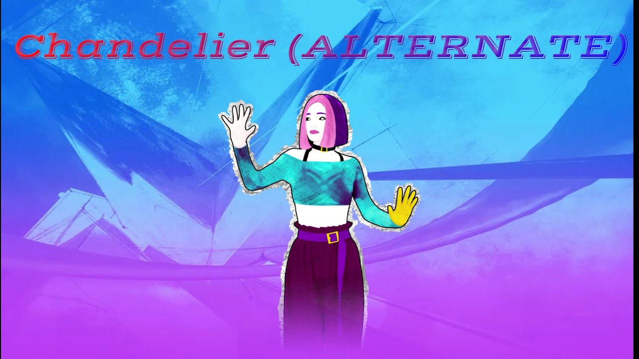 Just Dance Now: Chandelier (ALTERNATE) by Sia