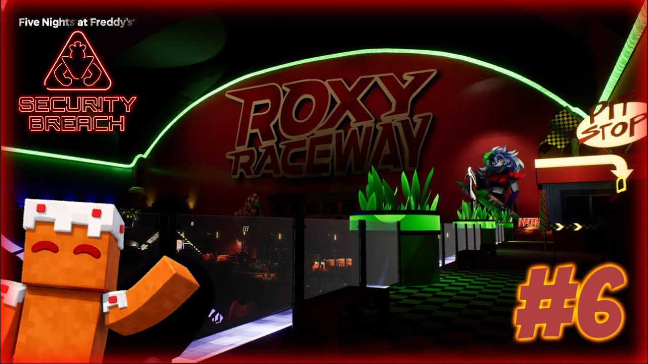 SHATTERING ROXY! | Let’s Play Five Nights at Freddy’s: Security Breach!